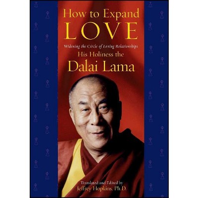 How to Expand Love - by  His Holiness the Dalai Lama (Paperback)