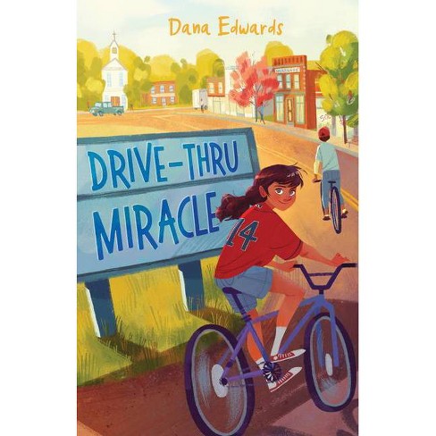 Drive-Thru Miracle - by  Dana Edwards (Paperback) - image 1 of 1
