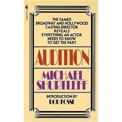 Audition - by  Michael Shurtleff (Paperback)