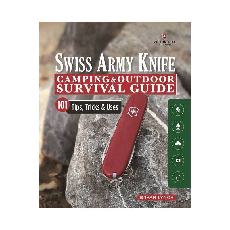 Victorinox Swiss Army Knife Camping & Outdoor Survival Guide - by  Bryan Lynch (Paperback), 1 of 2