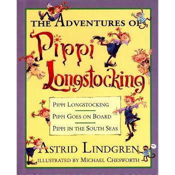 The Adventures of Pippi Longstocking - by  Astrid Lindgren (Hardcover)