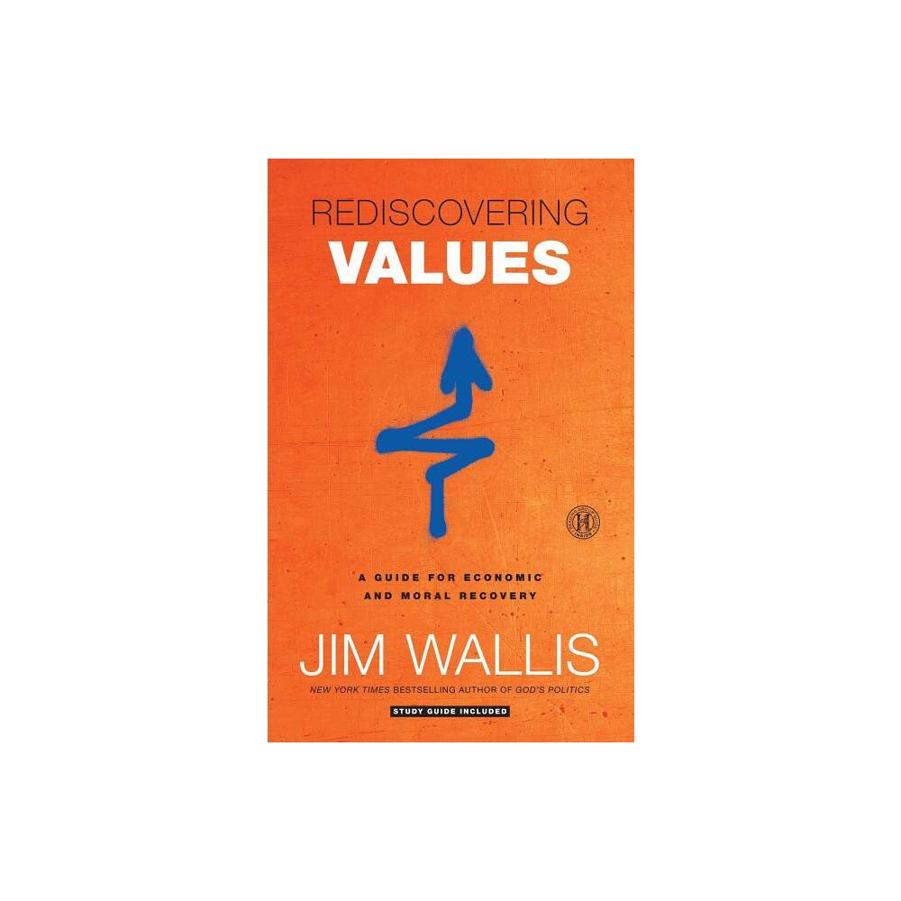 Rediscovering Values - by Jim Wallis (Paperback)