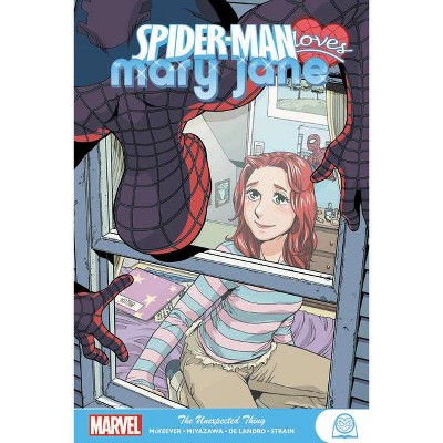 Spider-Man Loves Mary Jane: The Unexpected Thing - (Paperback)