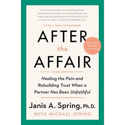 After the Affair, Third Edition - by  Spring (Paperback)