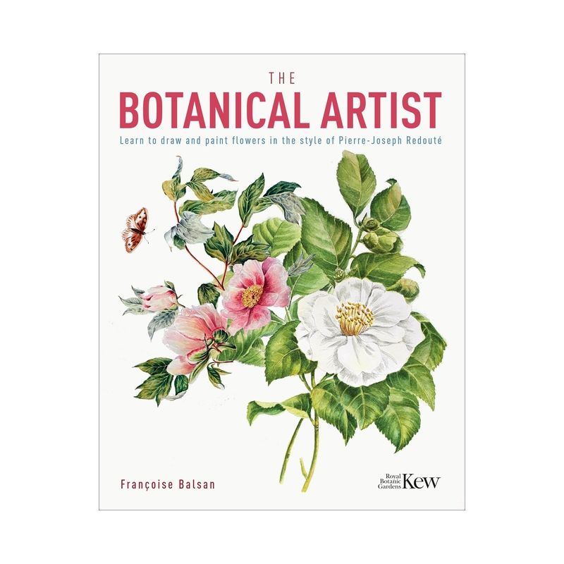 The Botanical Artist - (Royal Botanic Kew Gardens Arts & Activities) by  Francoise Balsan (Paperback), 1 of 2