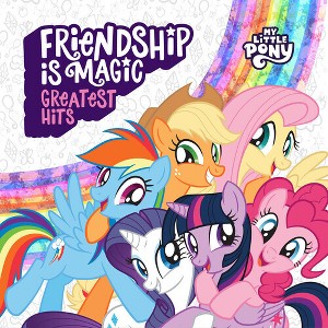 My Little Pony - Friendship Is Magic: Greatest Hits (Vinyl) - 1 of 1