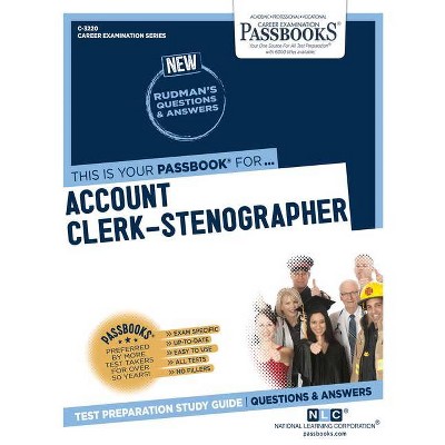 Account Clerk-Stenographer (C-3220), 3220 - (Career Examination) by  National Learning Corporation (Paperback)