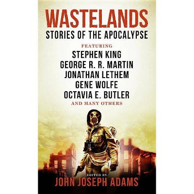 Wastelands - Stories of the Apocalypse - by  John Joseph Adams (Paperback)