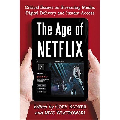 Age of Netflix - by  Cory Barker (Paperback)