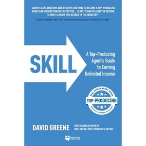 Skill - (Top-Producing Real Estate Agent) by  David M Greene (Paperback) - 1 of 1