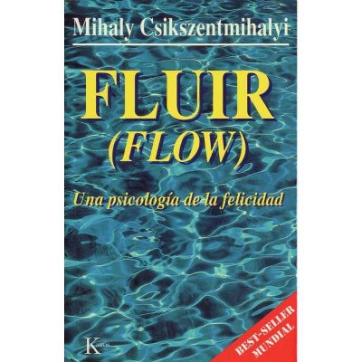 Fluir (Flow) - by  Mihaly Csikszentmihalyi (Paperback)