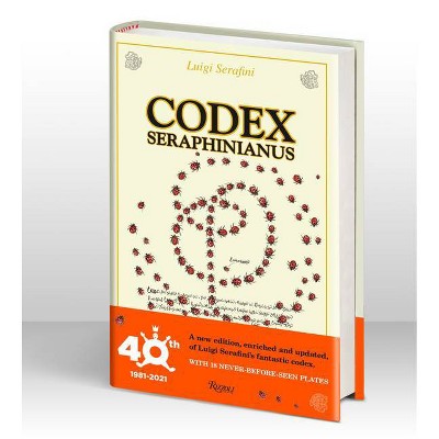 Codex Seraphinianus - by  Luigi Serafini (Hardcover)