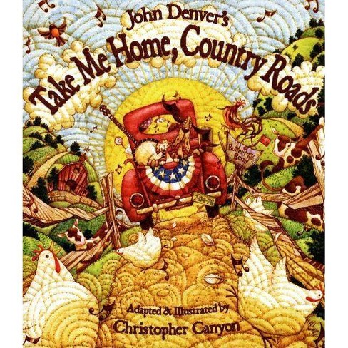 John Denver's Take Me Home, Country Roads - (John Denver & Kids!)  (Paperback)