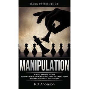 Manipulation - by  R J Anderson (Hardcover) - 1 of 1
