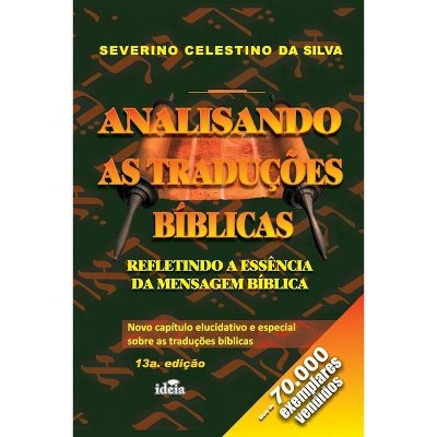 Analisando as Traduções Bíblicas - by  Severino Celestino Da Silva (Paperback)