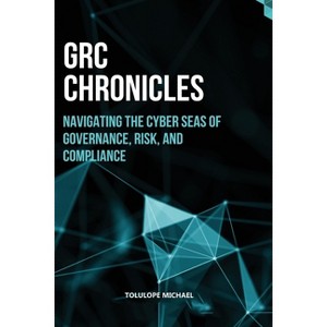 GRC Chronicles - by  Tolulope Michael (Paperback) - 1 of 1