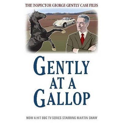 Gently at a Gallop - (Inspector George Gently Case Files) by  Alan Hunter (Paperback)