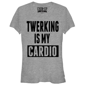 Juniors Womens CHIN UP Twerking is my Cardio T-Shirt - 1 of 3