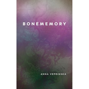 Bonememory - (Brave & Brilliant) by Anna Veprinska - 1 of 1