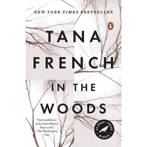 In The Woods Reprint Paperback By Tana French Target