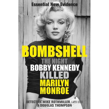 Bombshell - by  Mike Rothmiller & Douglas Thompson (Paperback)