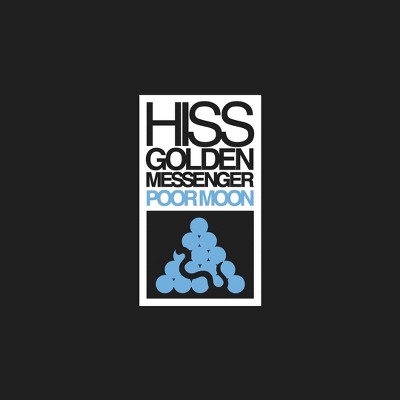 Hiss Golden Messenger - Poor Moon (Vinyl)