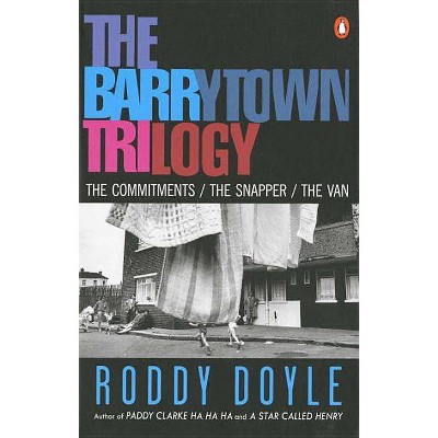 The Barrytown Trilogy - by  Roddy Doyle (Paperback)