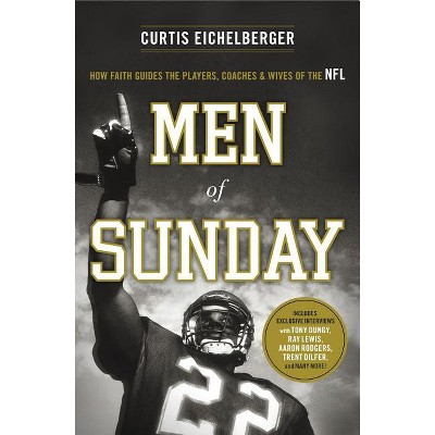 Men of Sunday - by  Curtis Eichelberger (Paperback)