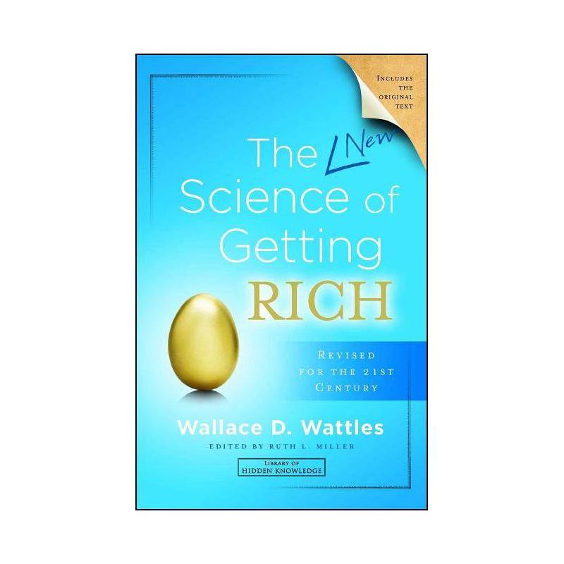 The New Science of Getting Rich - (Library of Hidden Knowledge) by  Wallace D Wattles (Paperback), 1 of 2