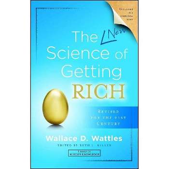 The New Science of Getting Rich - (Library of Hidden Knowledge) by  Wallace D Wattles (Paperback)