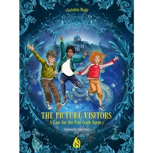 The Picture Visitors: A Case for the Van Gogh Agency - by  Christina Wolff (Hardcover) - 1 of 1