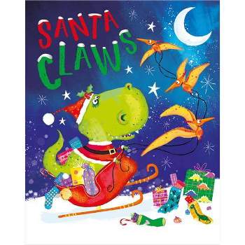 Santa Claws- by Rosie Greening (Hardcover)