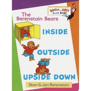 Inside, Outside, Upside Down - (Bright & Early Board Books) by  Stan Berenstain & Jan Berenstain (Hardcover) - 1 of 1