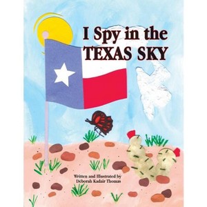 I Spy in the Texas Sky - by  Deborah K Thomas (Paperback) - 1 of 1