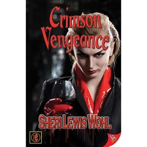 Crimson Vengeance - by  Sheri Lewis Wohl (Paperback) - 1 of 1