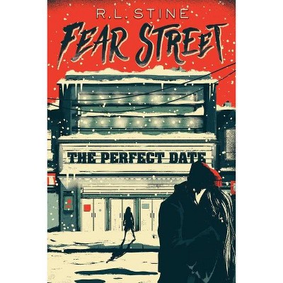 The Perfect Date - (Fear Street) by  R L Stine (Paperback)