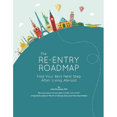 The Re-entry Roadmap - by  Cate Brubaker (Paperback)