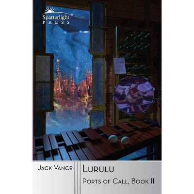 Lurulu - (Ports of Call) by  Jack Vance (Paperback)