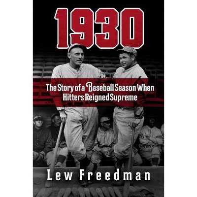 1930 - by  Lew Freedman (Hardcover)