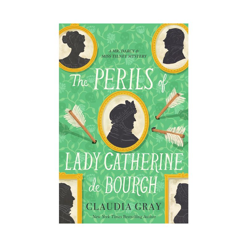 The Perils of Lady Catherine de Bourgh - (Mr. Darcy & Miss Tilney Mystery) by  Claudia Gray (Paperback), 1 of 2
