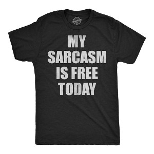 Mens Funny T Shirts My Sarcasm Is Free Today Sarcastic Graphic Novelty Tee For Men - Crazy Dog Men's T Shirt for Sarcastic Gift Black M - 1 of 4