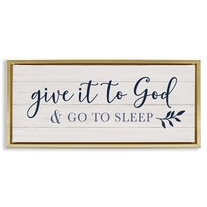 Stupell Industries Give to God & Sleep Motivational Bedtime Floating Frame Canvas Art, Gold, 25" x 11" - 1 of 4