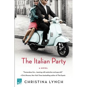 The Italian Party - by  Christina Lynch (Paperback) - 1 of 1