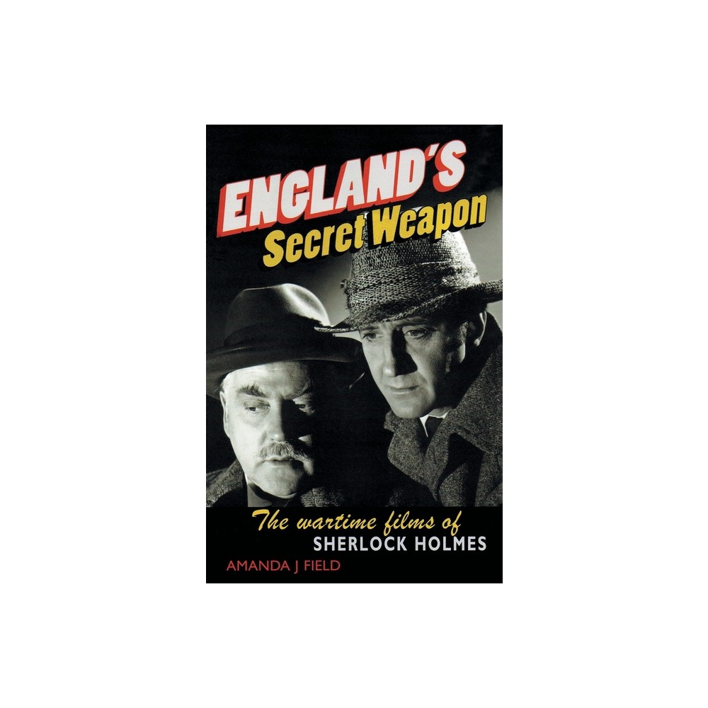 Englands Secret Weapon - by Amanda J Field (Paperback)