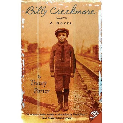 Billy Creekmore - by  Tracey Porter (Paperback)