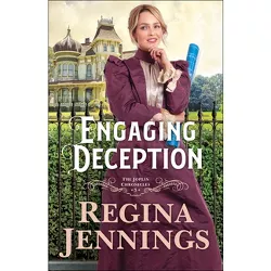 Engaging Deception - (The Joplin Chronicles) by Regina Jennings