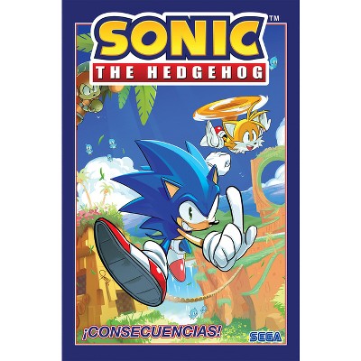 Sonic The Hedgehog, Vol. 1: ¡consecuencias! (sonic The Hedgehog, Vol 1 ...