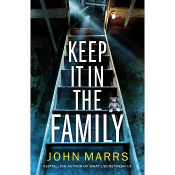 Keep It in the Family - by  John Marrs (Paperback)