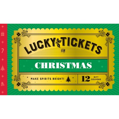 Lucky Tickets for Christmas - by  Chronicle Books (Hardcover)