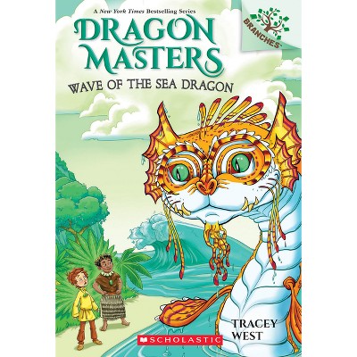 Wave Of The Sea Dragon: A Branches Book (dragon Masters #19) - By Tracey  West (paperback) : Target